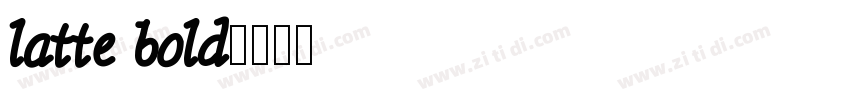latte bold字体转换